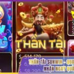 Thần Tài Sunwin - Quay Hũ May Mắn Nhận Ngay Quà Khủng
